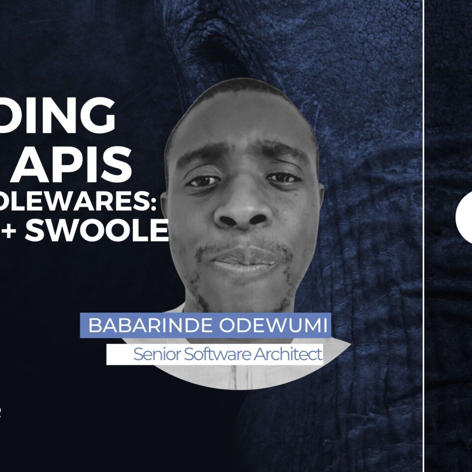 phpday - Verona 16 and 17 May 2024 Babarinde Odewumi Building Fast APIs and Middlewares: Mezzio + Swoole