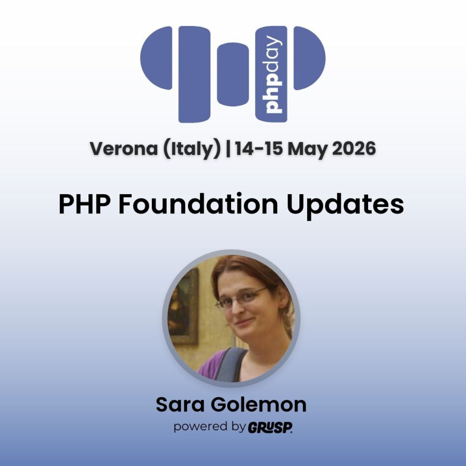 "PHP Foundation Updates" by Sara Golemon - World's tallest Gnome, trying to teach rocks to think. - phpday Verona (Italy) | 14-15 May 2026